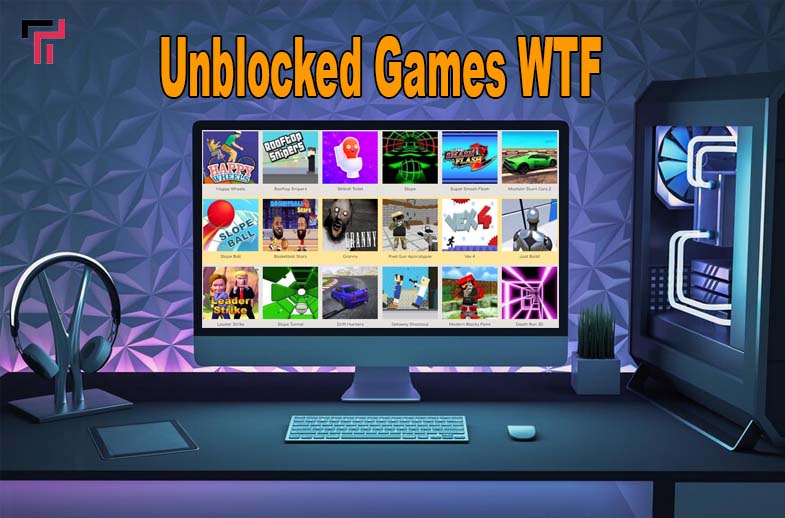 Unblocked Games WTF World Magazino